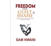 FREEDOM FROM GUILT & SHAME