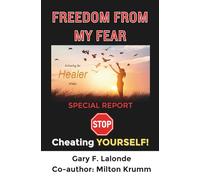 Freedom From My Fear: Stop Cheating Yourself!