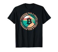 Freedom Has A Price Bitcoin Maglietta