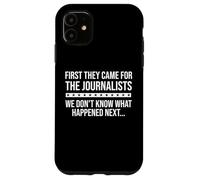 Freedom of Speech Free Press First They Came for Journalists Custodia per iPhone 11