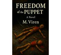 Freedom of the Puppet: A Story of Resistance, Grief, and Erasure