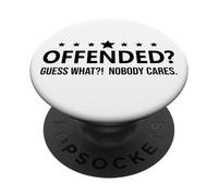 Freedom Offended Guess What Nobody Cares If You're Offended PopSockets PopGrip Adesivo
