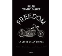 Freedom. On the road [Paperback] [Jan 06, 2023] Barger, Sonny