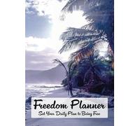 Freedom Planner: Set You Daily Plan to Being Free - Island Theme