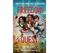 Freedom Quest (Rescue Quest Series #2): Unofficial Minecraft Adventure Books for Kids 8-12