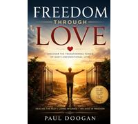 Freedom Through Love: In Freedom Through Jesus’ Love, we’ll walk through seven Bible-rooted chapters that help you see Jesus clearly