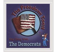 Freedom Toast - Sing Along With The Democrats