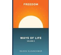 Freedom: Ways Of Life - Volume 3
