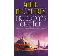 Freedom's Choice (The Catteni Sequence) by Anne McCaffrey (2013-07-15)