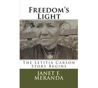 Freedom's Light: The Letitia Carson Story Begins