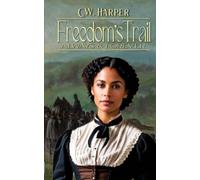 Freedom's Trail: Always & Forever
