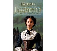 Freedom's Trail: Always & Forever