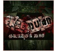 FREEDUMB - SKATE N DIE