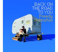 Freedy Johnston Back On the Road to You (CD) Album Digipak