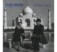 Freedy Johnston - This Perfect World by Freedy Johnston (2011) Audio CD