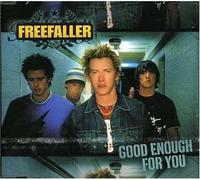 Freefaller - Good Enough for You