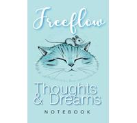 Freeflow - Thoughts and dreams, The Sketches Collection: A5 Blank Pages Notebook for Journaling, Note taking, Sketching and Brainstorming