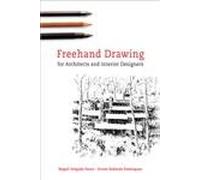 Freehand Drawing: For Architects And Interior Designers