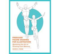 D Ross Freehand Figure Drawing for Illustrators (Tascabile)