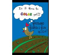 Freehand Flourish & Flow KIDS!: Is it time to color yet?