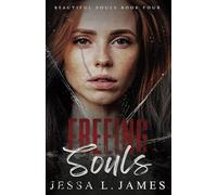 Freeing Souls: A Dark Why Choose Romance: Beautiful Souls Book 4