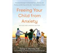 Tamar E. Chansk Freeing Your Child from Anxiety, Revised and Updated (Tascabile)