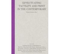 Freek Lomme Can you feel it? Effectuating tactility and print in the (Tascabile)