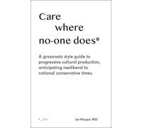 Freek Lomme Care Where No One Does (Tascabile)