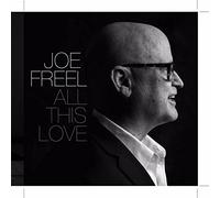 Freel, Joe - All This Love