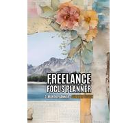 Freelance Focus Planner - Summer Theme: Undated 3 Months Business & Productivity Journal. Monthly, Weekly & Daily for Projects, Goals and Motivation.