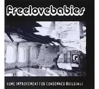 Freelovebabies - Home Improvement for Condemned Buildings