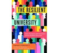 Freeman A. Hrabowski III The Resilient University (Copertina rigida)