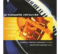Freeman-Attwood/Pienaar - La Trompette Retrouvee