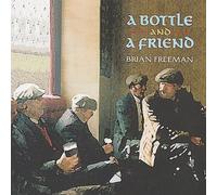 Freeman, Brian - Bottle & A Friend