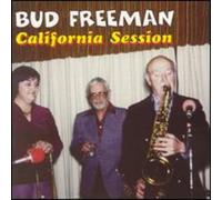 Freeman, Bud - California Session