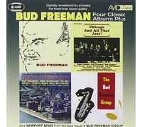 Freeman Bud - Freeman - Four Classic Albums