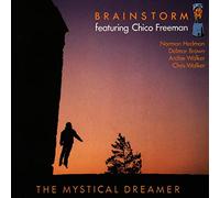Freeman Chico & Brainstorm - The Mystical Dreamer