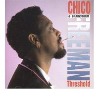 Freeman, Chico & Brainsto - Threshold