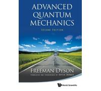 Freeman J Dyson Advanced Quantum Mechanics (Tascabile)