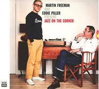 Freeman Martin And Pille Eddie - Present Jazz On The Corner