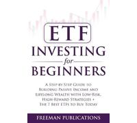 Freeman Publica ETF Investing For Beginners: A Step-By-Step Guide To (Tascabile)