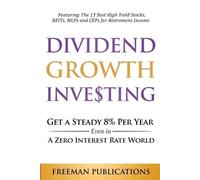 Freeman Publications Dividend Growth Investing (Tascabile)