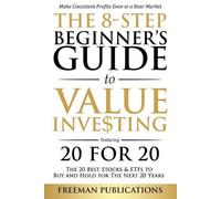 Freeman Publications The 8-Step Beginner's Guide to Value Investing (Tascabile)