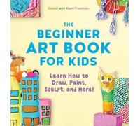 Freeman The Beginner Art Book for Kids (Tascabile)