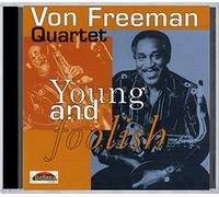 Freeman, Von Quartet - Young & Foolish