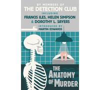 Freeman Wills Crofts Helen Simpson Dorothy L. Sayers The Anatomy of (Tascabile)