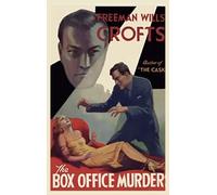Freeman Wills Crofts The Box Office Murders (Copertina rigida)