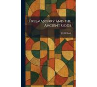 Freemasonry and the Ancient Gods