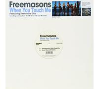 FREEMASONS - WHEN YOU TOUCH ME