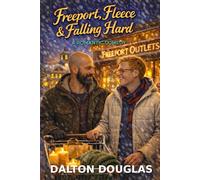 Freeport, Fleece & Falling Hard: A Romantic Comedy: 50